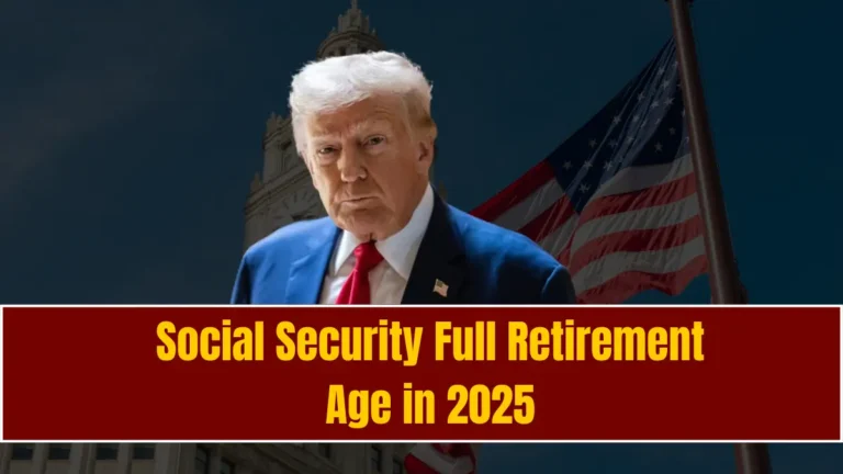 Social Security Full Retirement Age in 2025